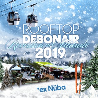 HIGH ALTITUDE ROOFTOP New Year’s Eve at DEBONAIR